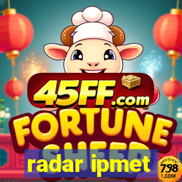 radar ipmet